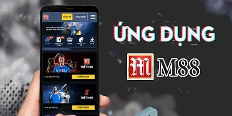 Hướng dẫn cách tải app m88 trên điện thoại